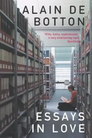 Alain de Botton: Essays In Love [2006] paperback