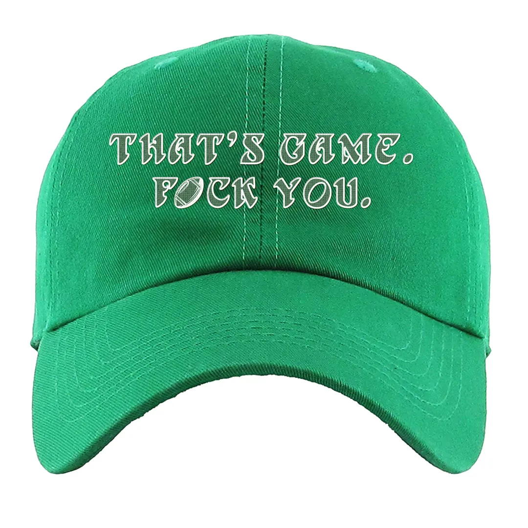 That's Game F You Kelly Green Dad Hat | Philadelphia Football